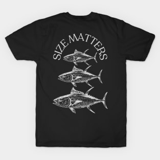 Size Matters- Tuna T-Shirt